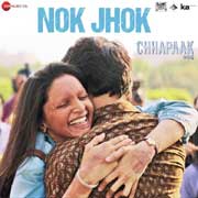 Nok Jhok - Chhapaak Mp3 Song